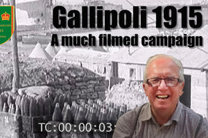 Gallipoli 1915: A much filmed campaign